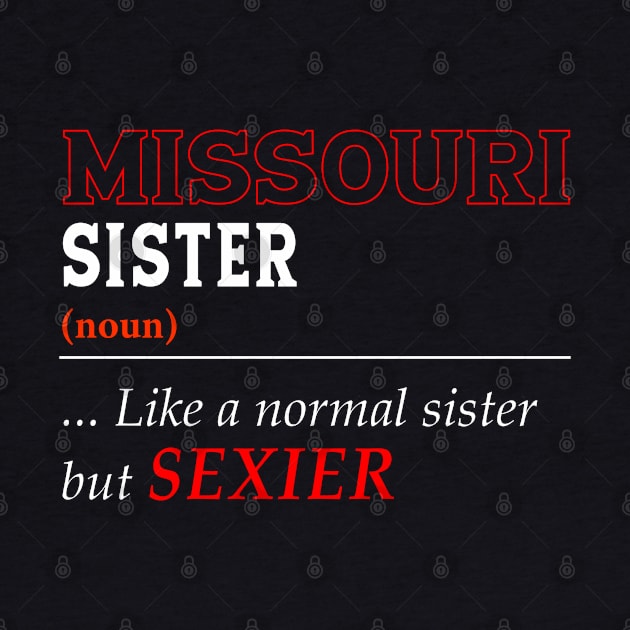 Missouri Normal Sister by Easy On Me